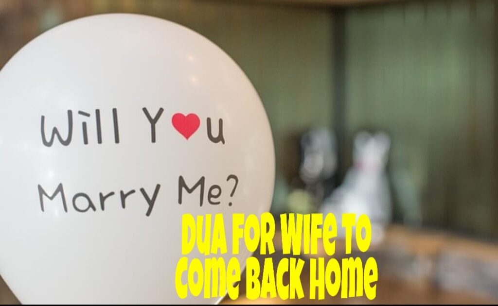 Dua for wife come back