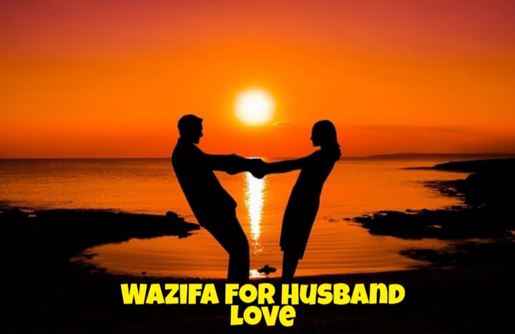 Wazifa for husband love