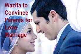 Wazifa to Convince Parents for Love Marriage Islamic